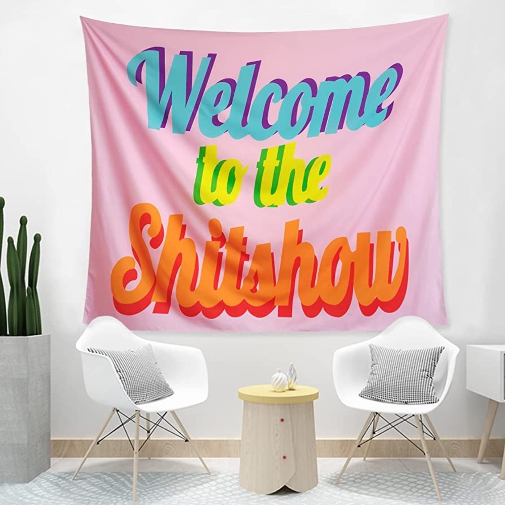 Welcome to The Shitshow Wall Hanging Tapestry